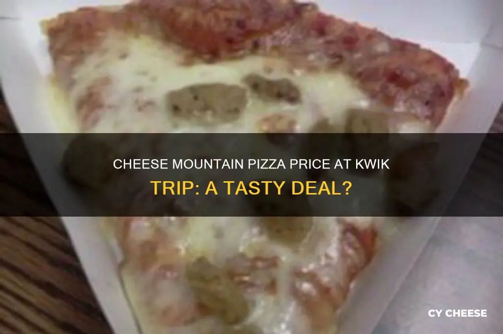how much are cheese mountain pizzas from kwik trip