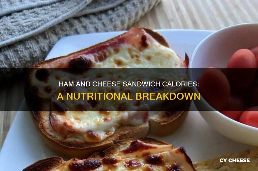 how much calories are in a ham and cheese sandwich