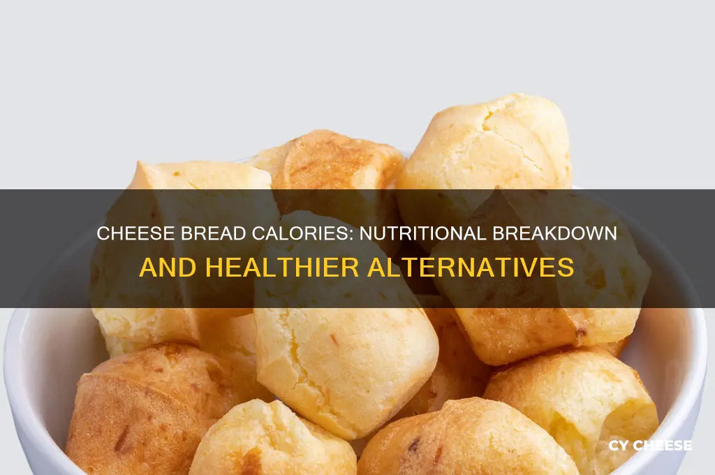how much calories are in cheese bread