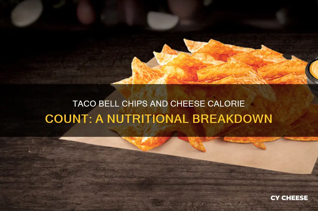 how much calories does taco bell chips and cheese have