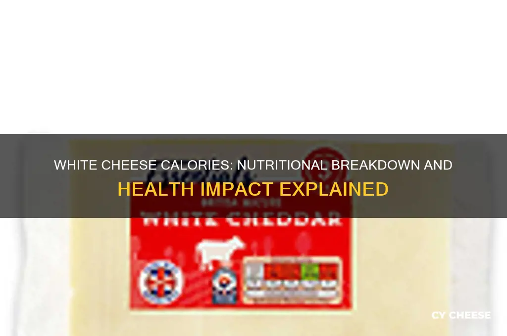 how much calories does white cheese have