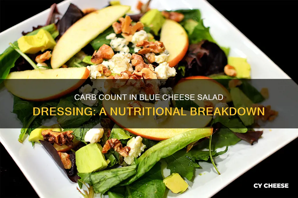 how much carbohydrates are in blue cheese salad dressing