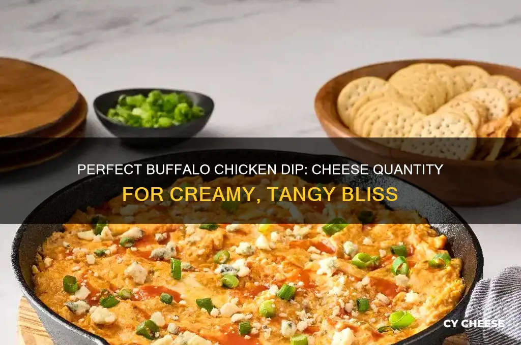 how much cheese in buffalo chicken dip