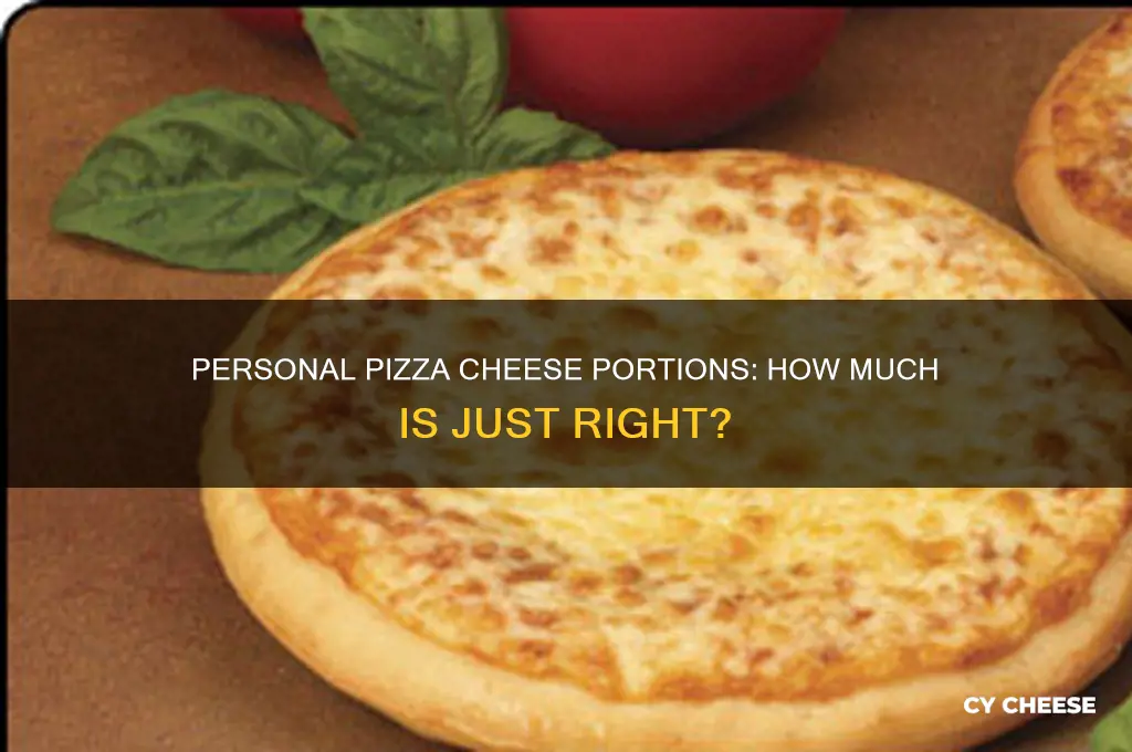 how much cheese is on a personal pizza