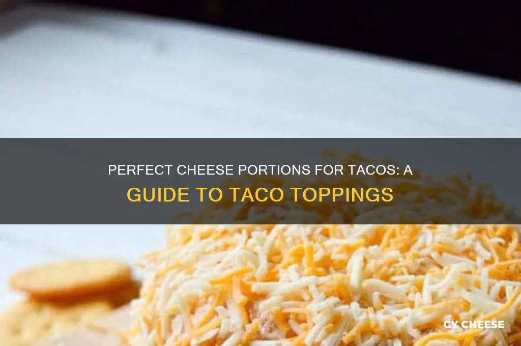 how much cheese per person taco