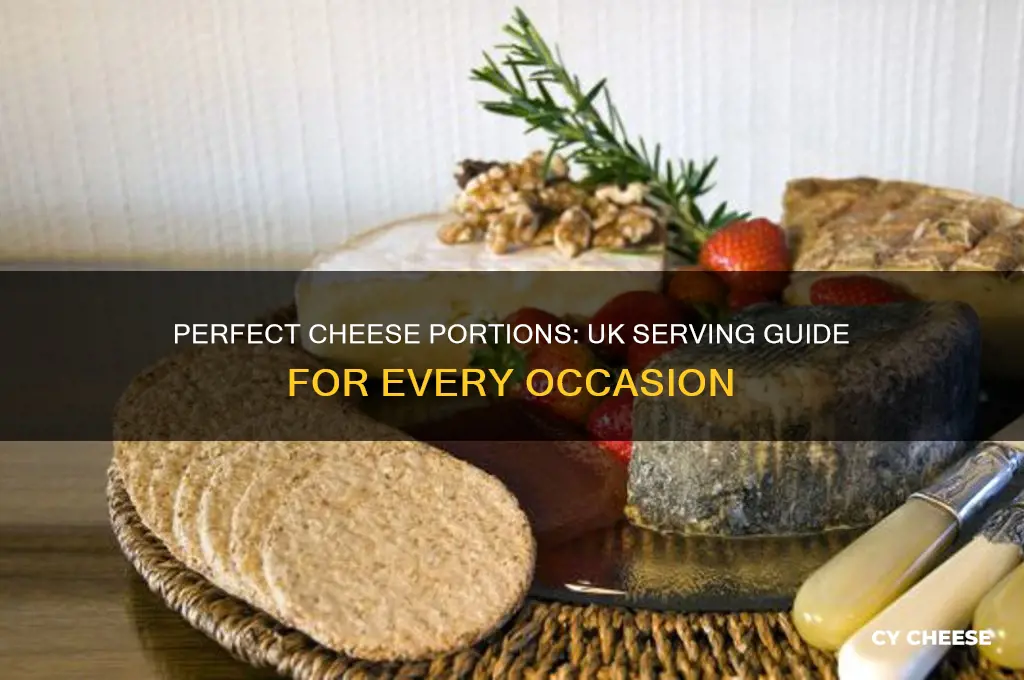 how much cheese per person uk