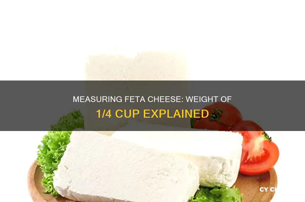 how much does 1 4 cup of feta cheese weight
