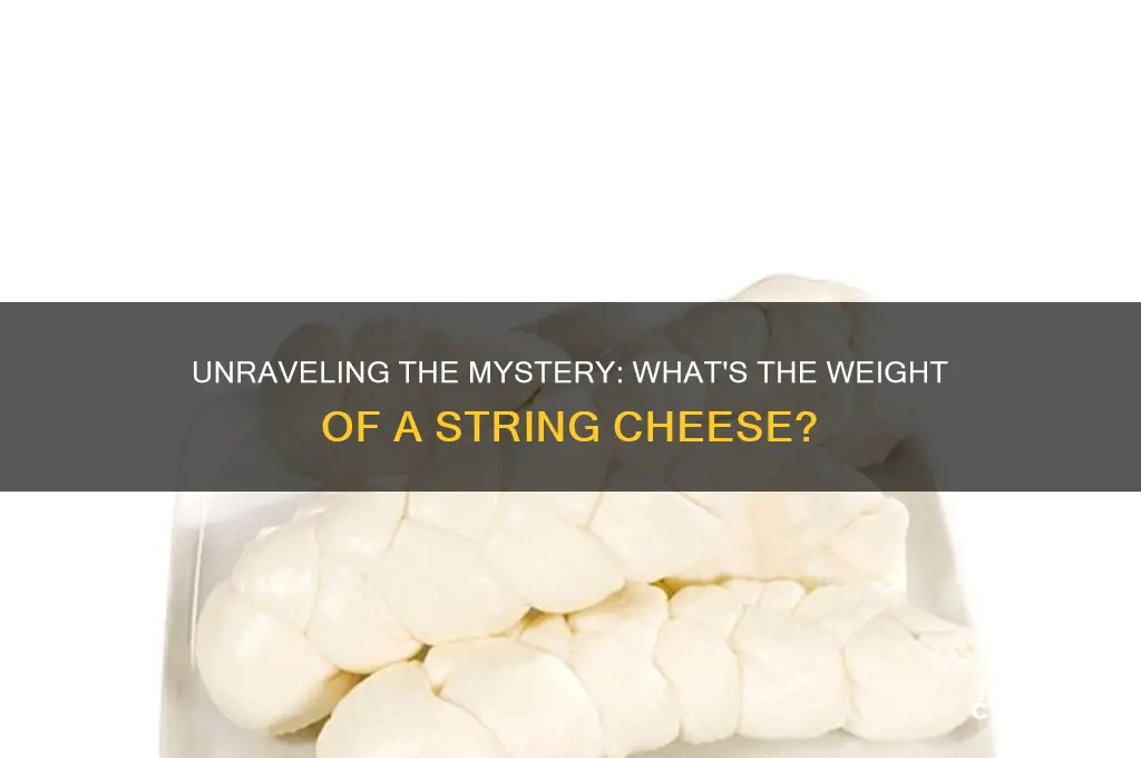 how much does 1 string cheese weigh
