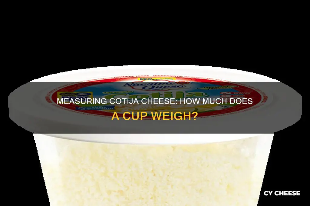 how much does a cup of cotija cheese weigh
