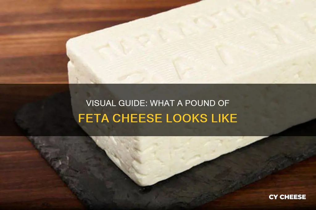 how much does a pound of feta cheese look like