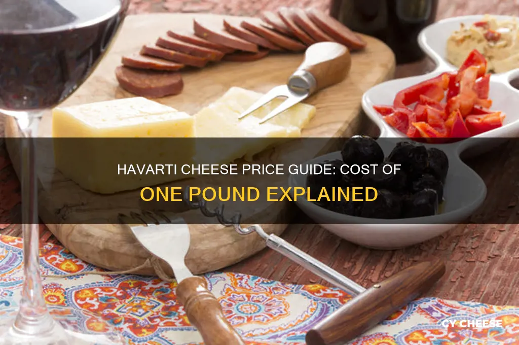 how much does a pound of havarti cheese cost