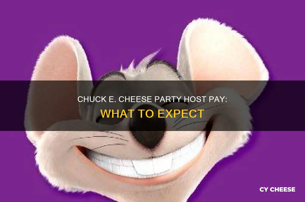 how much does chuck e cheese pay party host