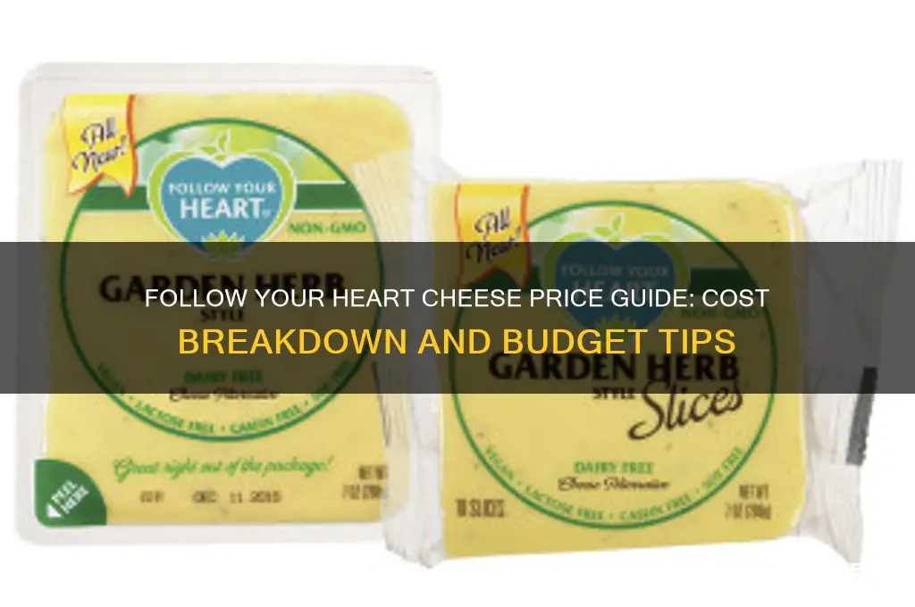 how much does follow your heart cheese cost