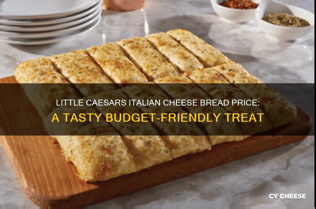 how much does italian cheese bread cost at little caesars