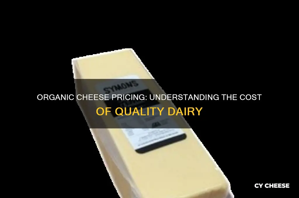 how much does organic cheese cost