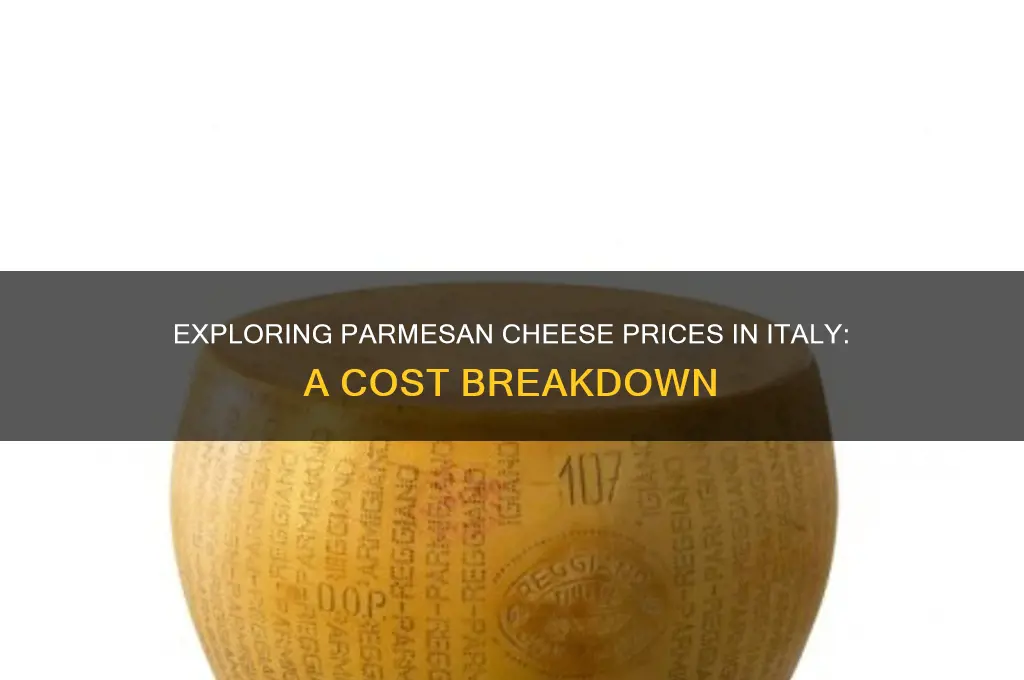 how much does parmesan cheese cost in italy