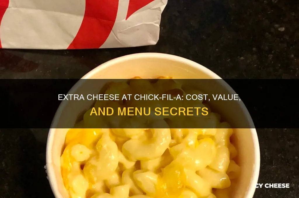 how much extra for cheese chick fil a