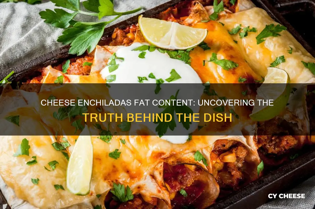 how much fat are in cheese enchiladas