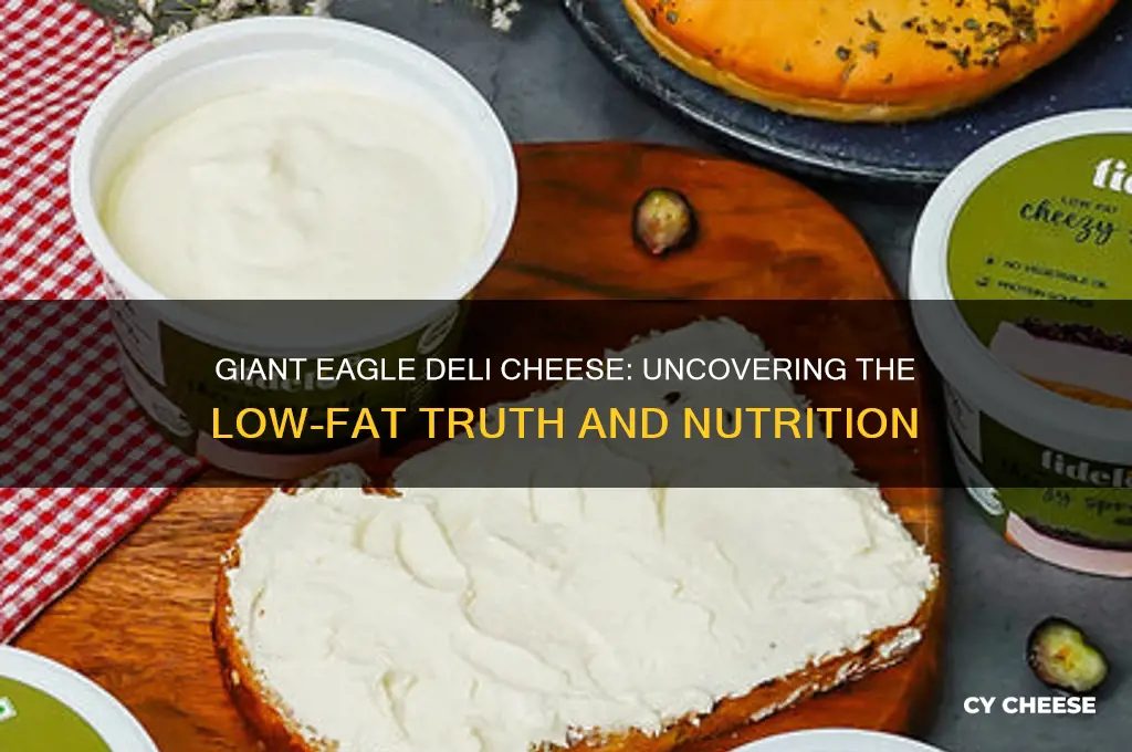 how much fat in low fat giant eagle deli cheese
