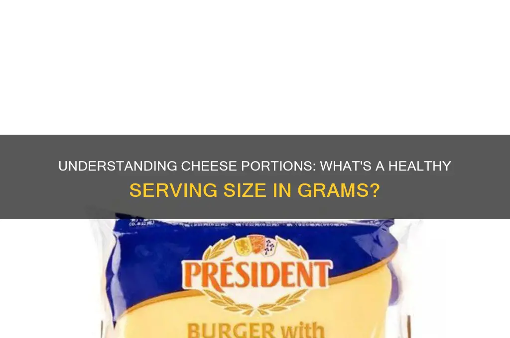 how much grams is considered 1 serve of cheese