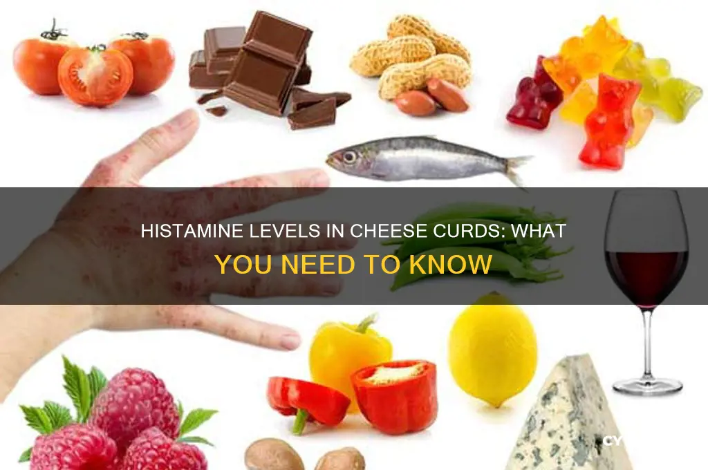 how much histamine is in cheese curds