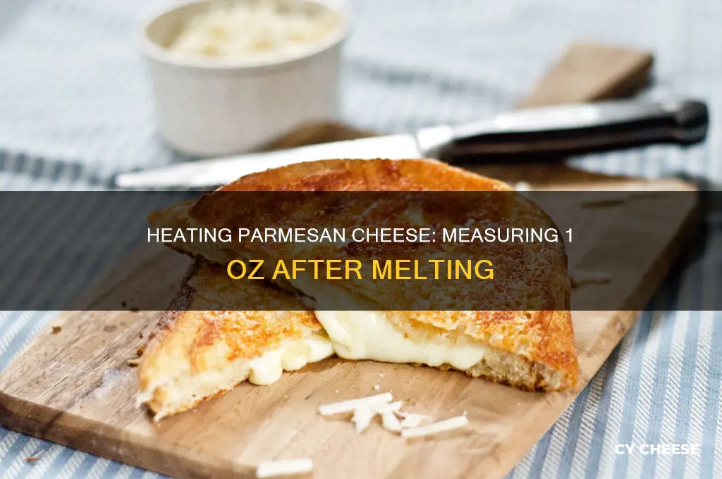 how much is 1 oz of parmesan cheese heated