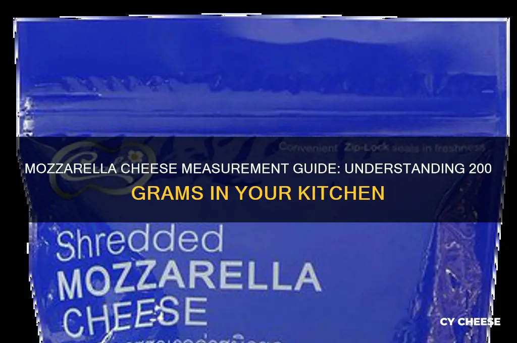 how much is 200 grams of mozzarella cheese