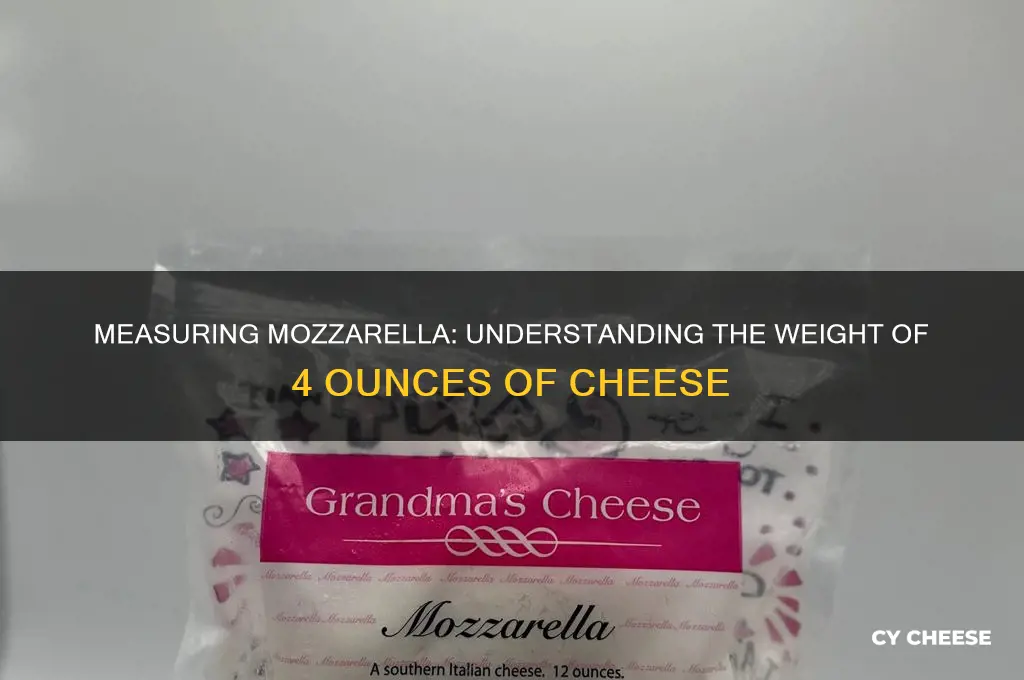 how much is 4 oz of mozzarella cheese