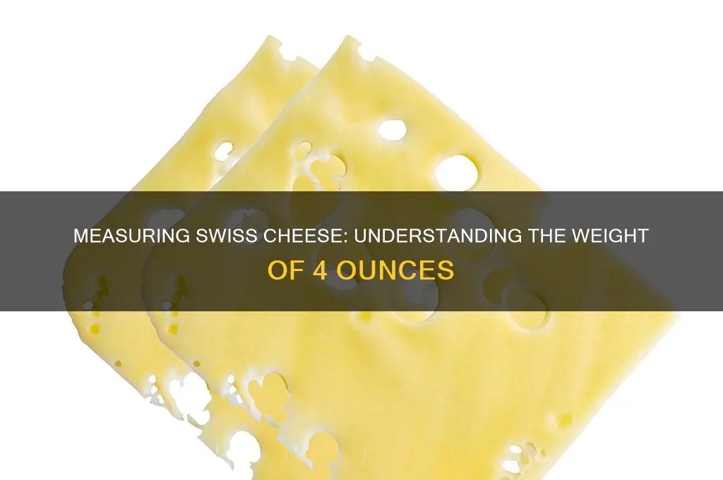 how much is 4 oz of swiss cheese