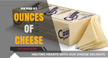 Measuring Cheese: Understanding the Weight of 5 Ounces in Your Kitchen