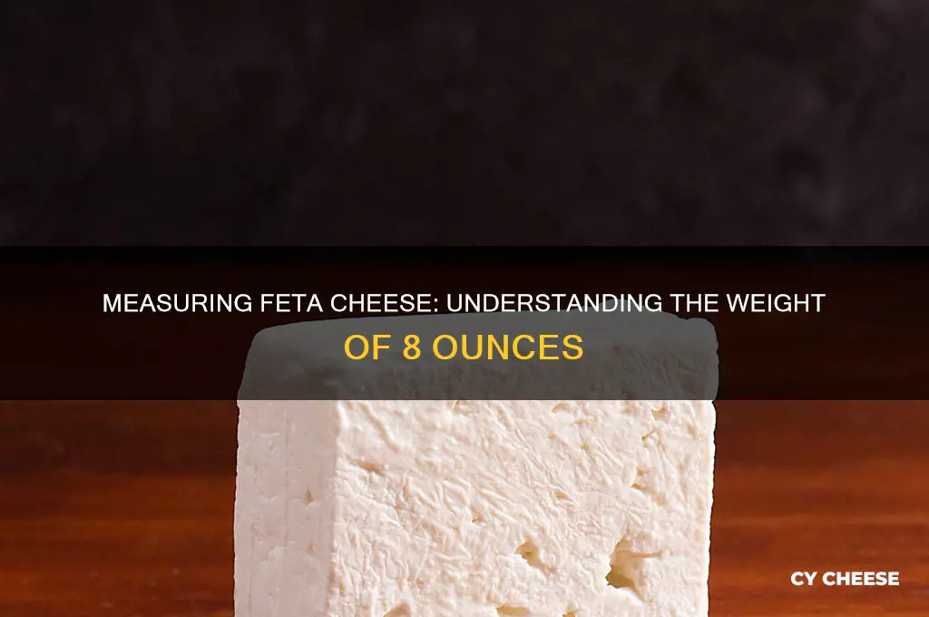 how much is 8 ounces of feta cheese