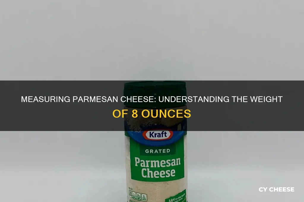 how much is 8 oz of parm cheese