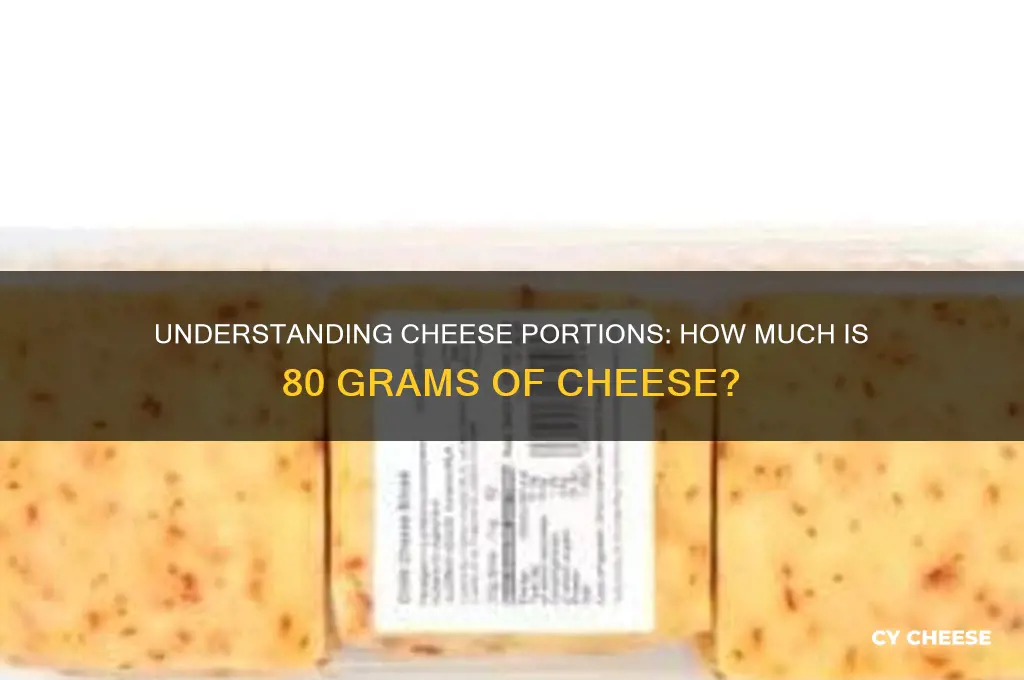 how much is 80 grams of cheese