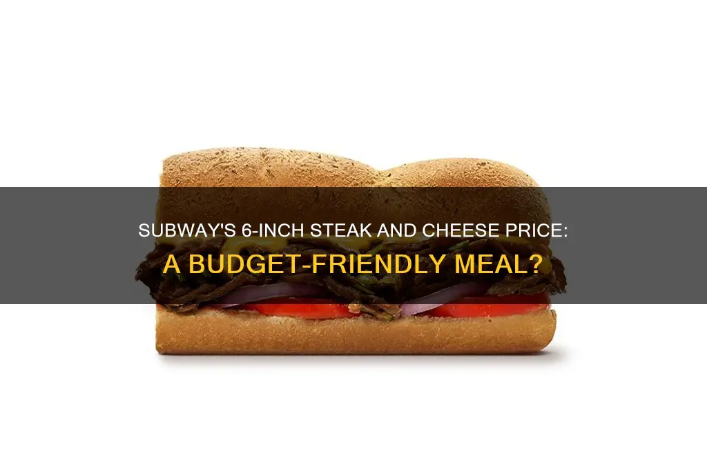 how much is a 6 steak and cheese at subway