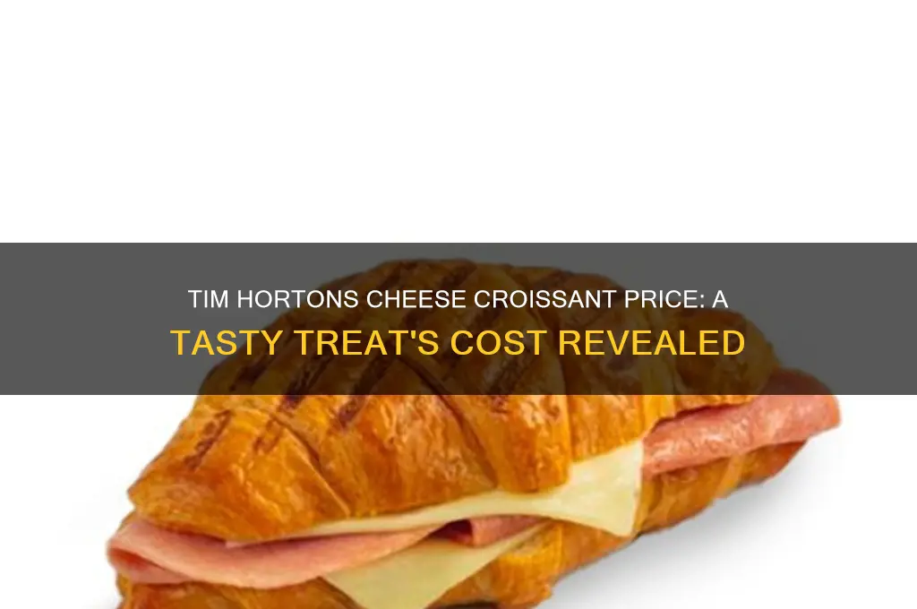 how much is a cheese croissant at tim hortons