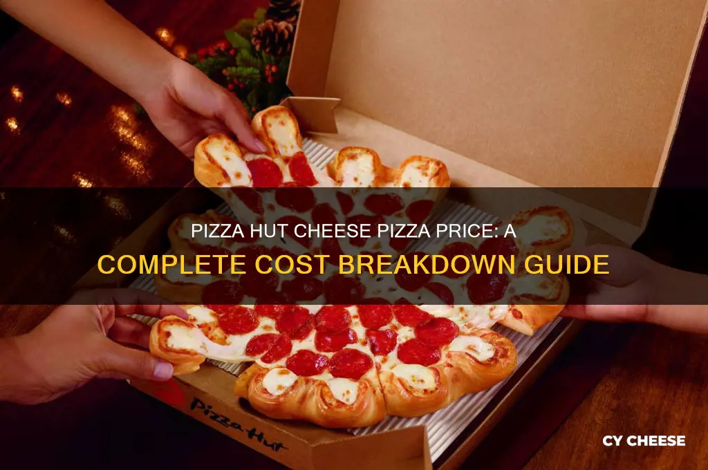 how much is a cheese pizza at pizza hut