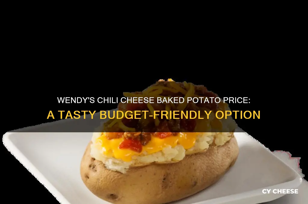 how much is a chili cheese baked potato at wendy