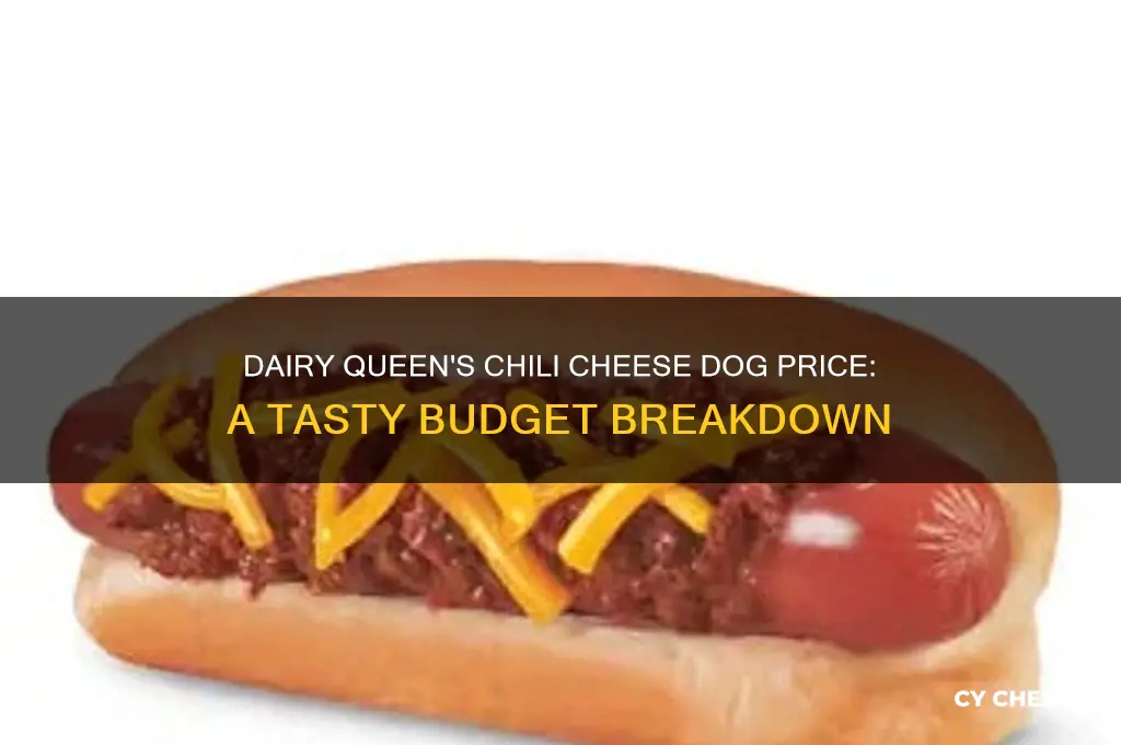 how much is a chili cheese dog at dairy queen