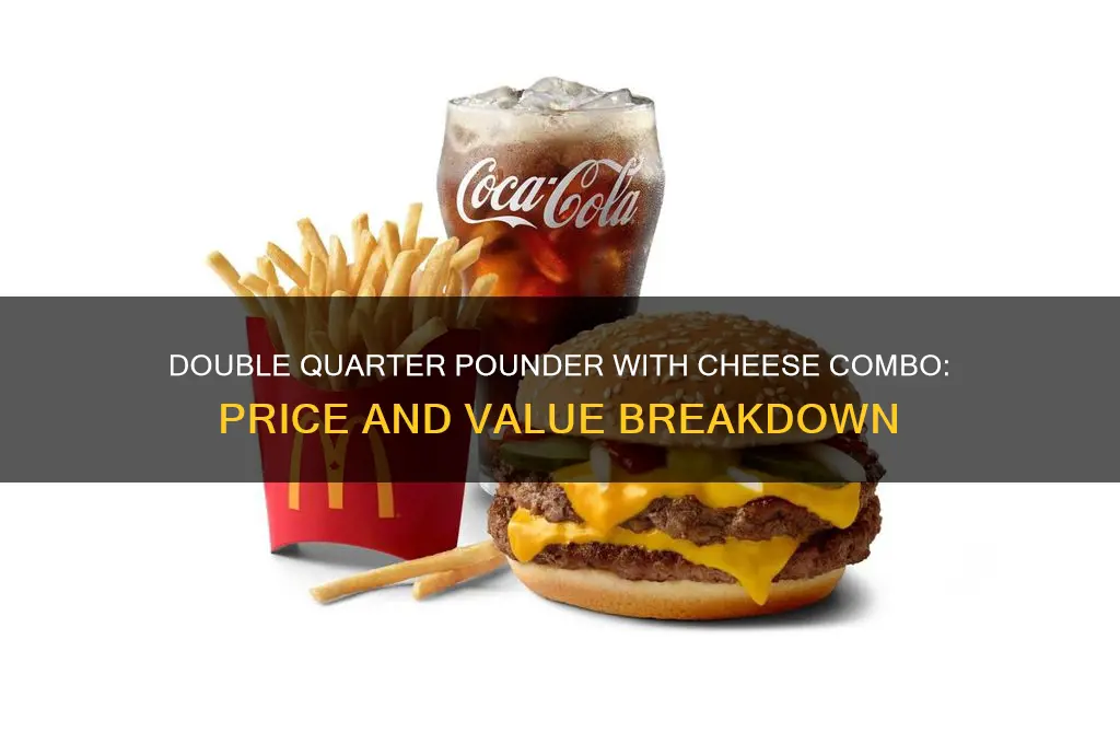 how much is a double quarter pounder with cheese combo