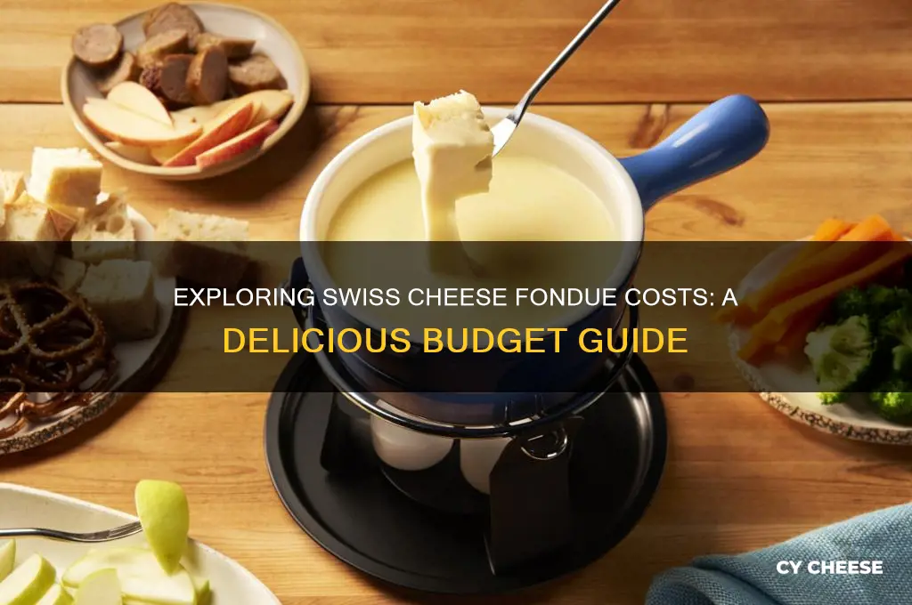 how much is a fondue in swiss cheese