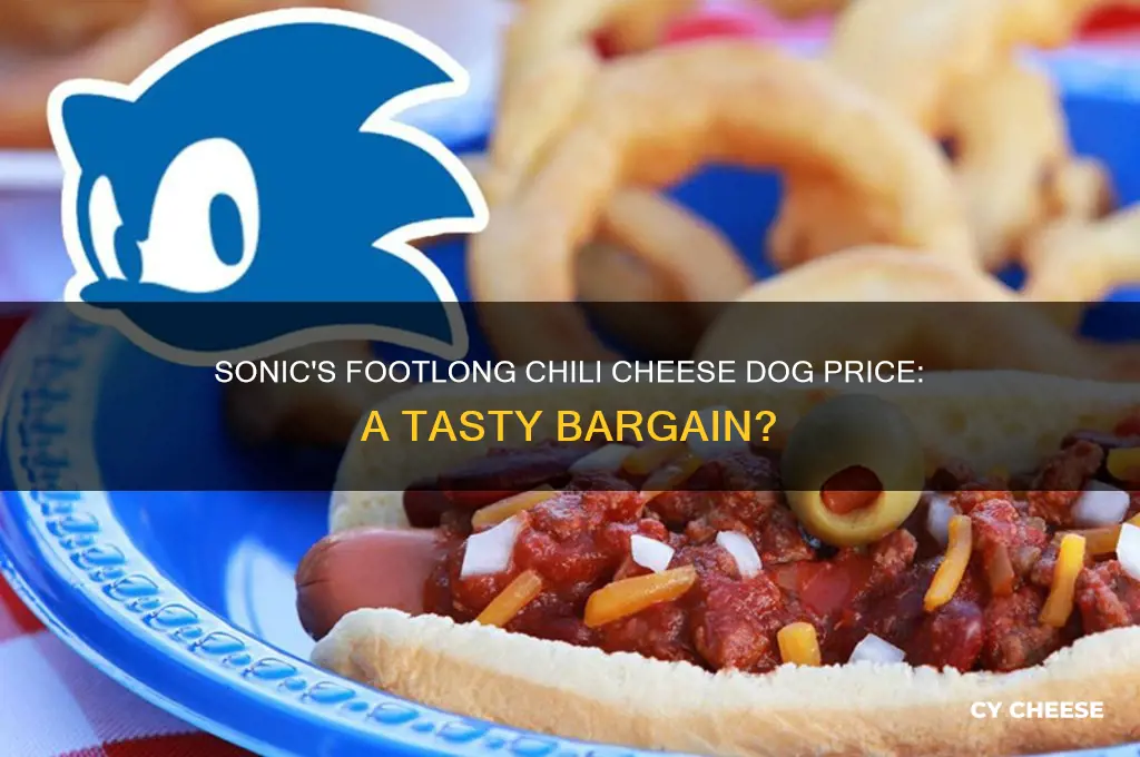 how much is a footlong chili cheese dog at sonic