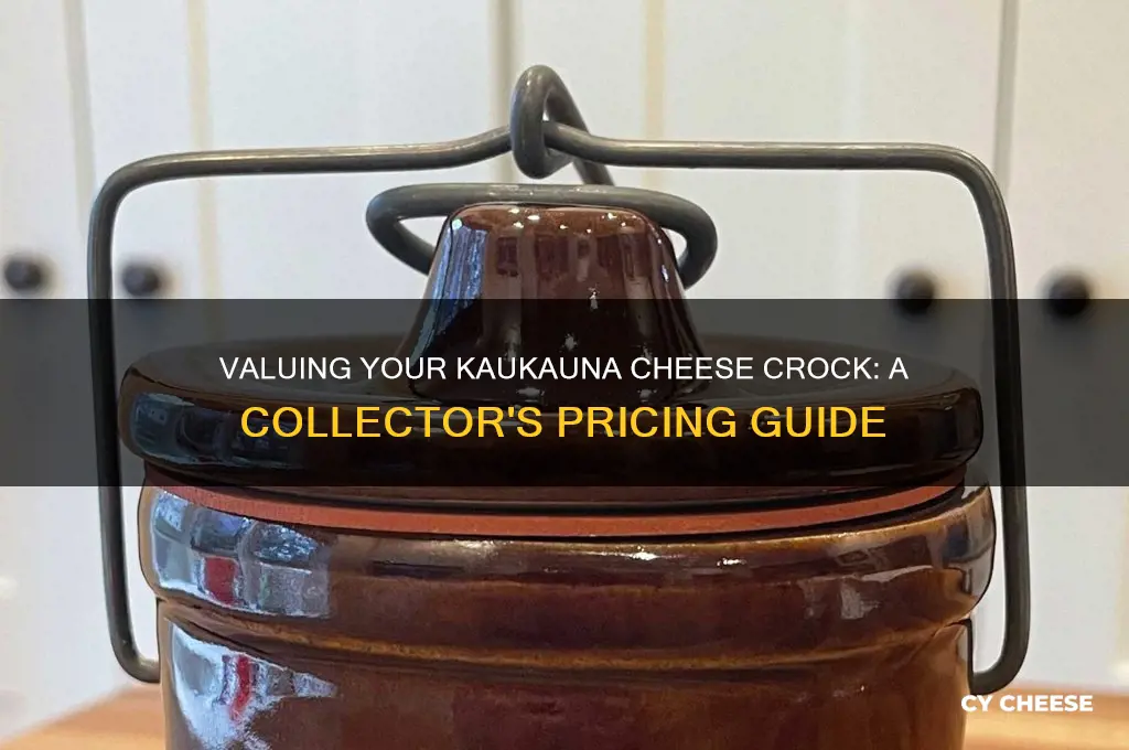 how much is a kaukauna cheese crock worth