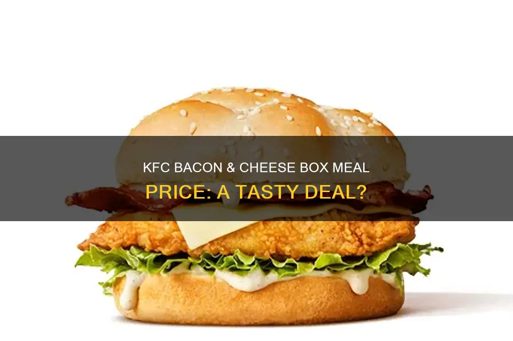 how much is a kfc bacon and cheese box meal