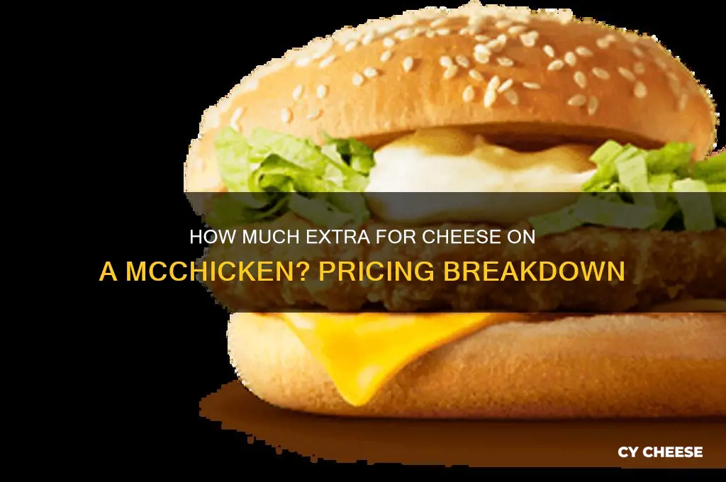 how much is a mcchicken add cheese