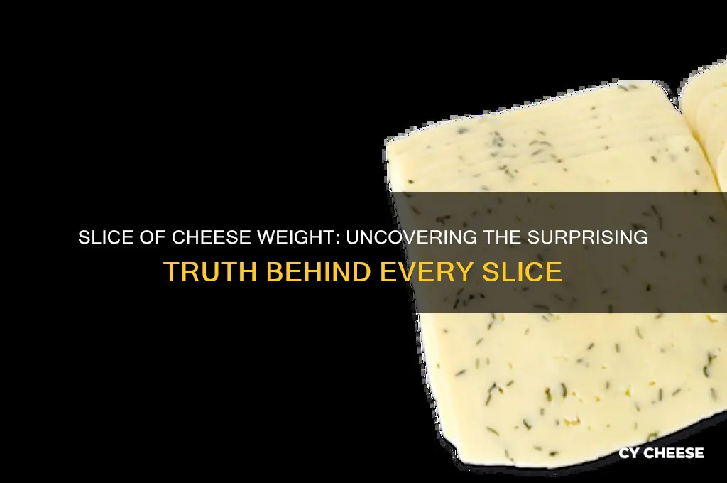 how much is a slice of cheese weigh