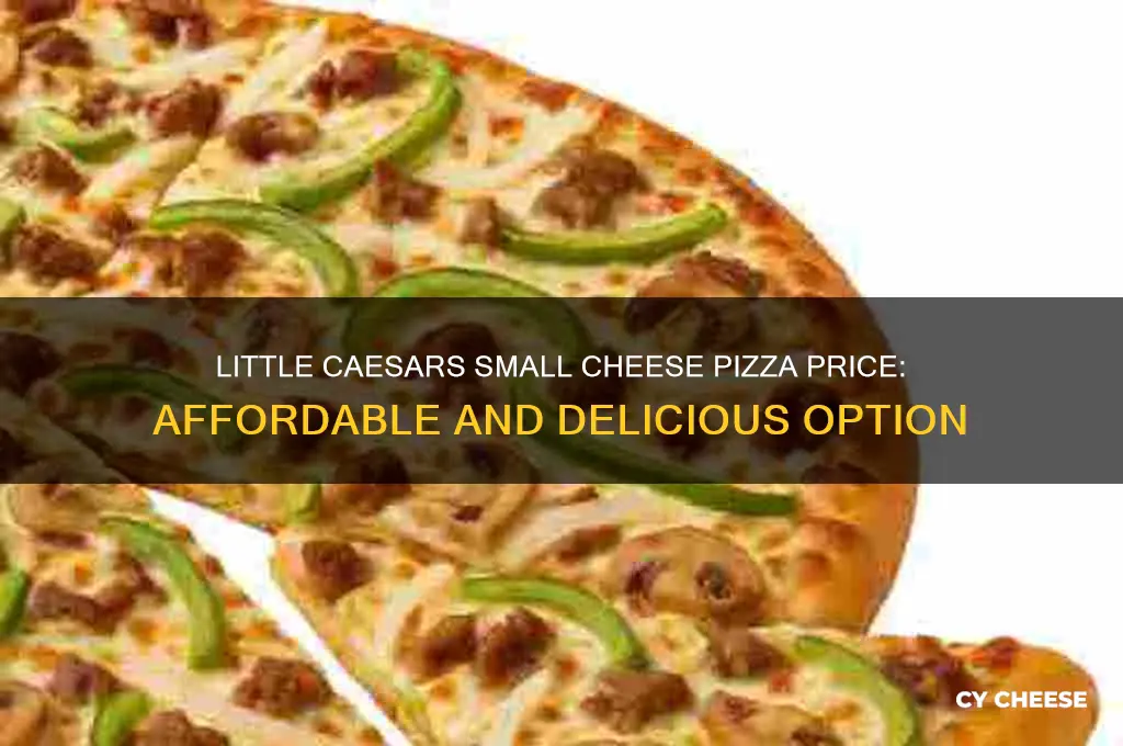 how much is a small cheese pizza at little ceasers