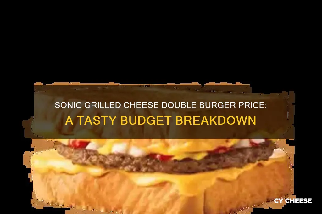 how much is a sonic grilled cheese double burger