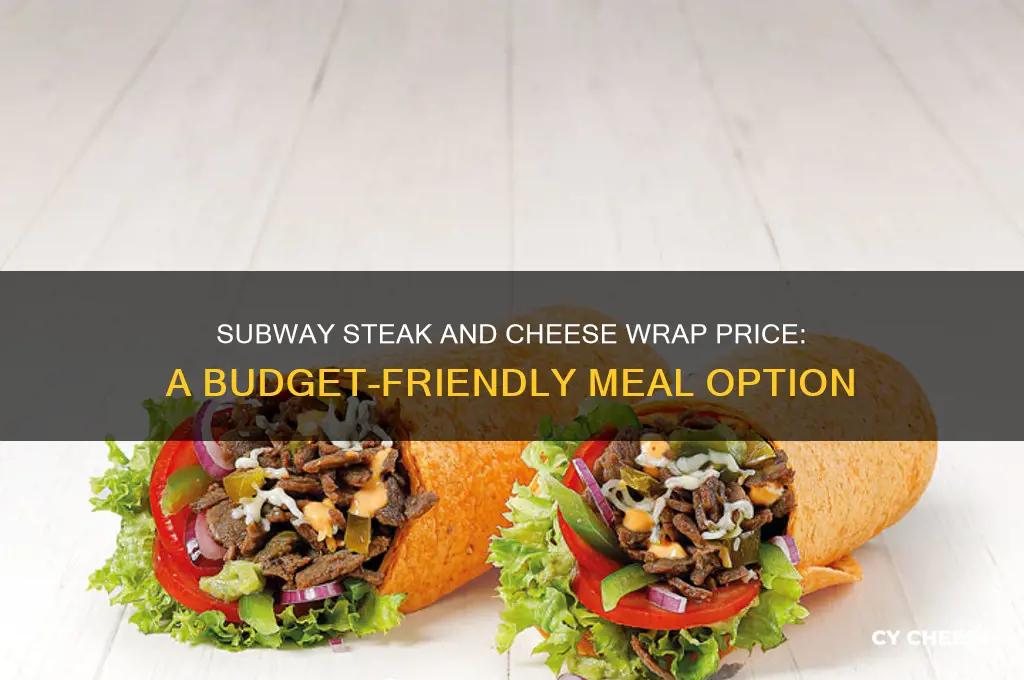 how much is a steak and cheese wrap at subway