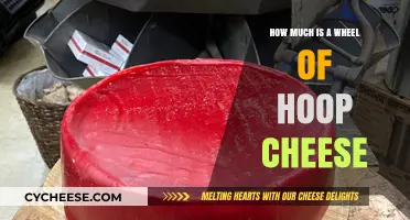 How Much Does a Wheel of Hoop Cheese Cost?