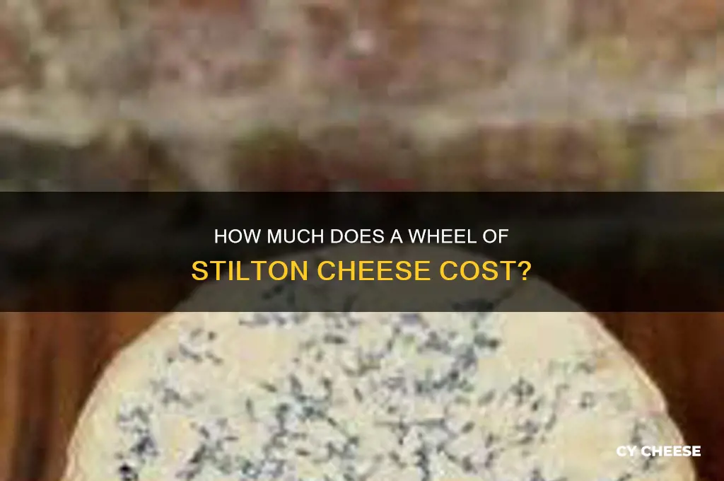 how much is a wheel of stilton cheese